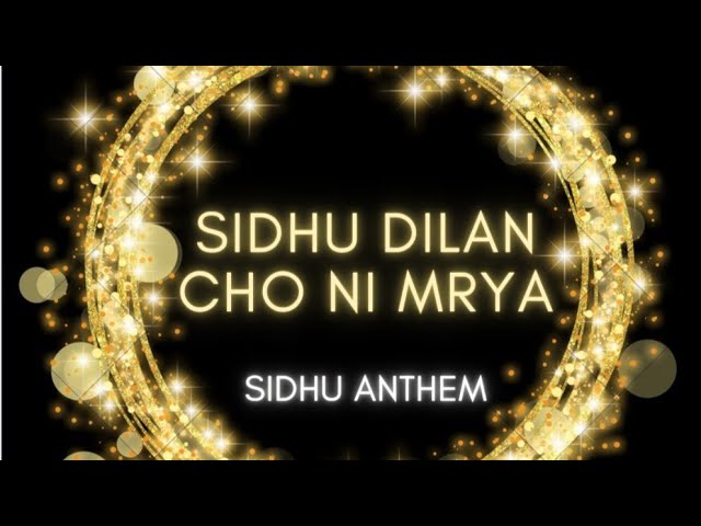 Sidhu Dilan Cho Ni Mrya Moosewala Anthem Aagaaz